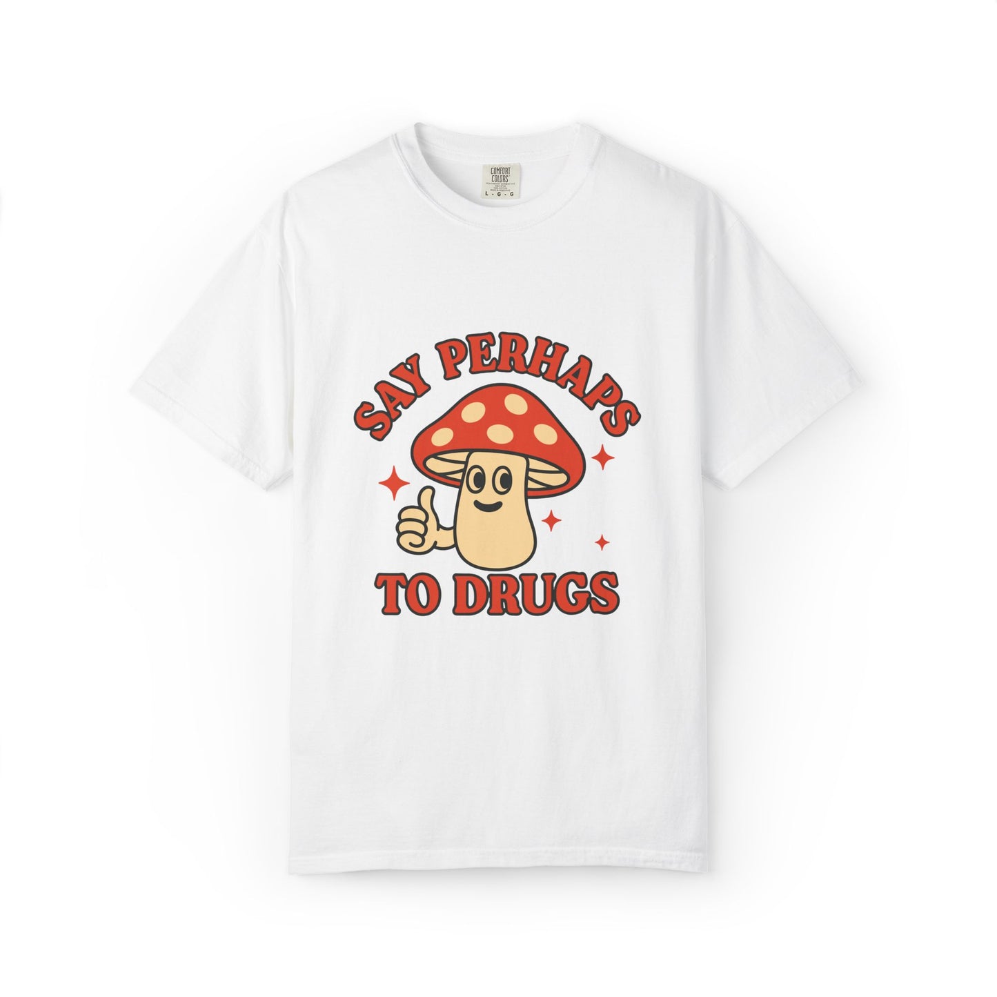 Say Perhaps to Drugs