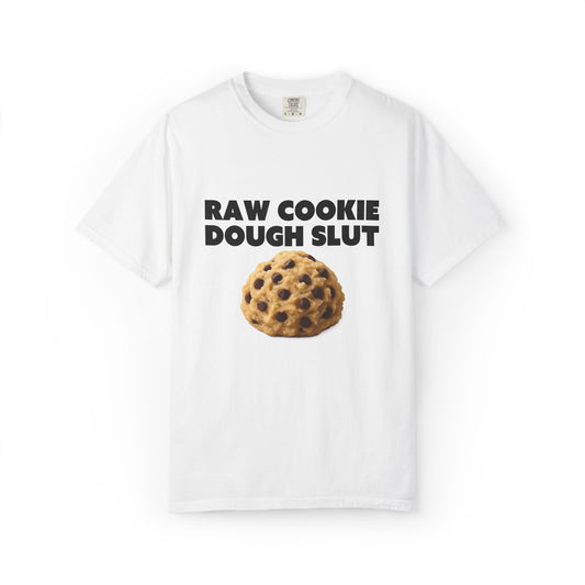 Raw Cookie Dough Slut