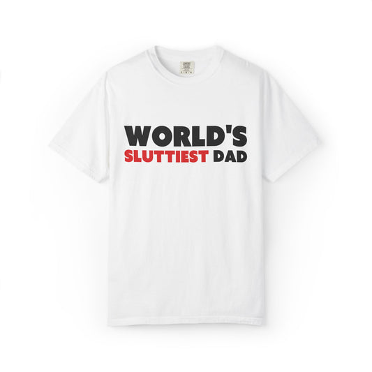 World's Sluttiest Dad